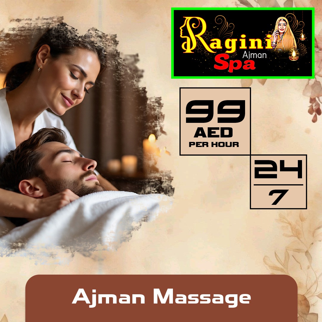 Ajman Spa Massage: Best Relaxation Experiences for Everyday Wellness